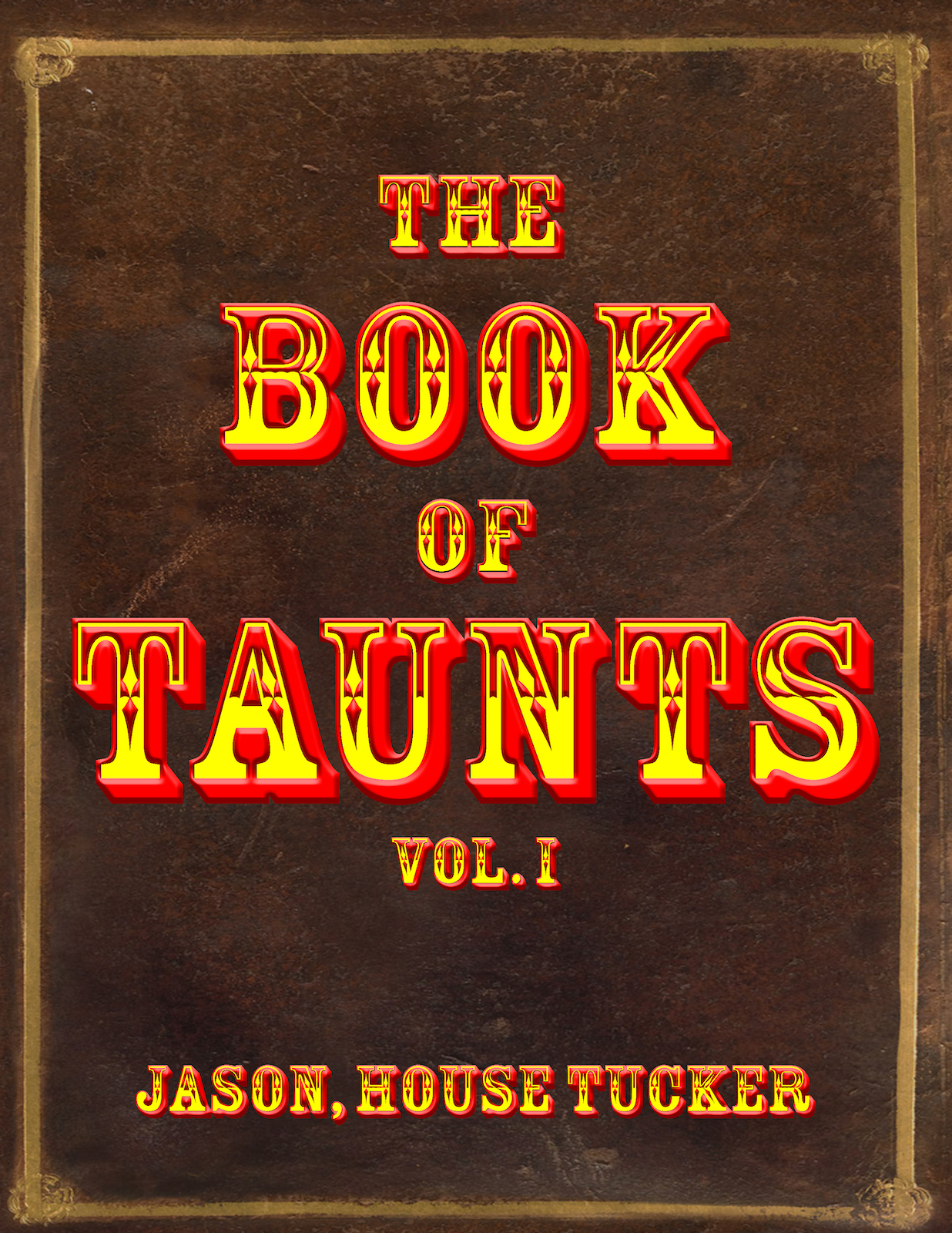 The Book of Taunts, Volume 1, Chapter 1