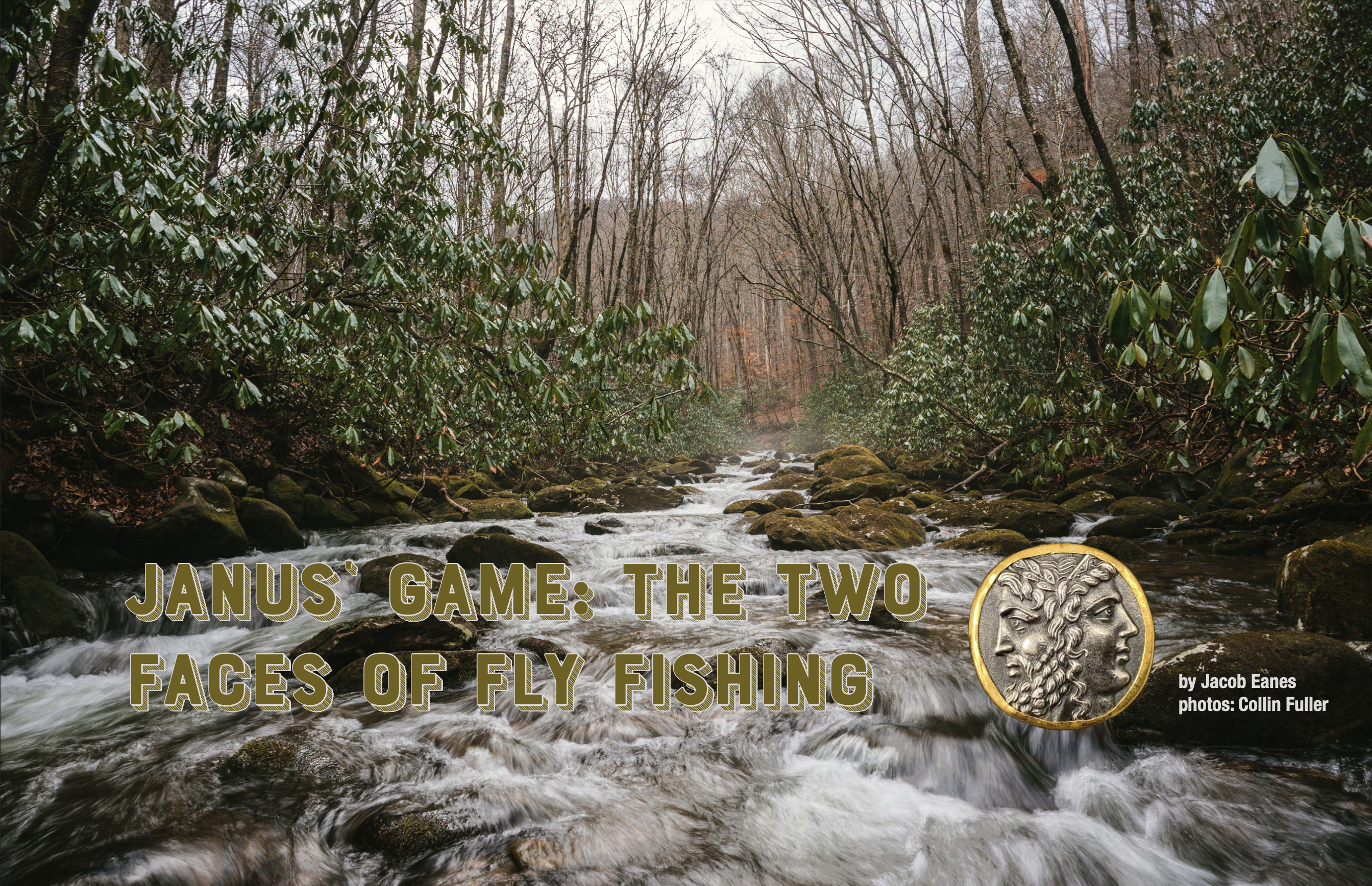 Janus’ Game: the two faces of fly fishing